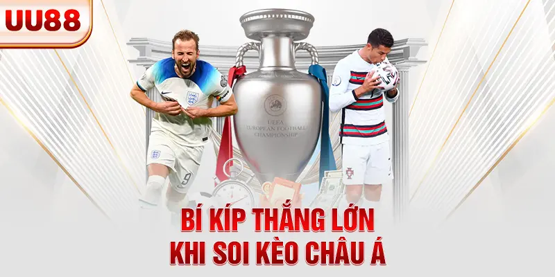 Bí kíp thắng lớn khi soi kèo châu Á Bí kíp thắng lớn khi soi kèo châu Á