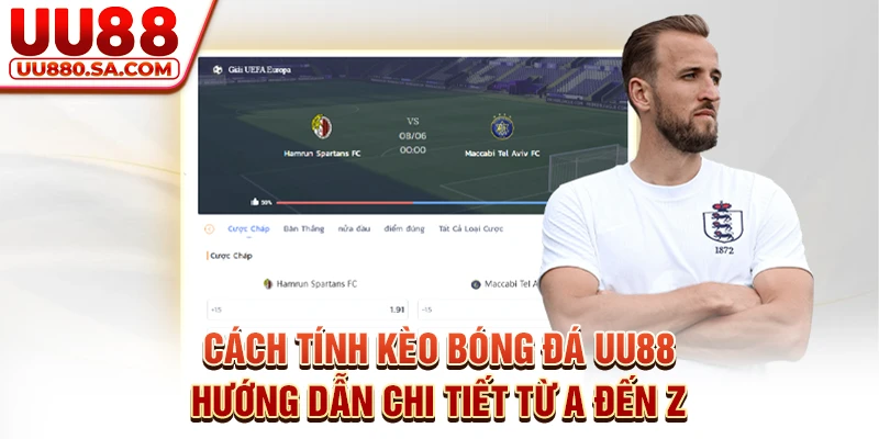 Cách Tính Kèo Bóng Đá UU88 - Hướng Dẫn Chi Tiết Từ A Đến Z